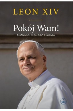 Pokój Wam! Słowa do Kościoła i świata TW