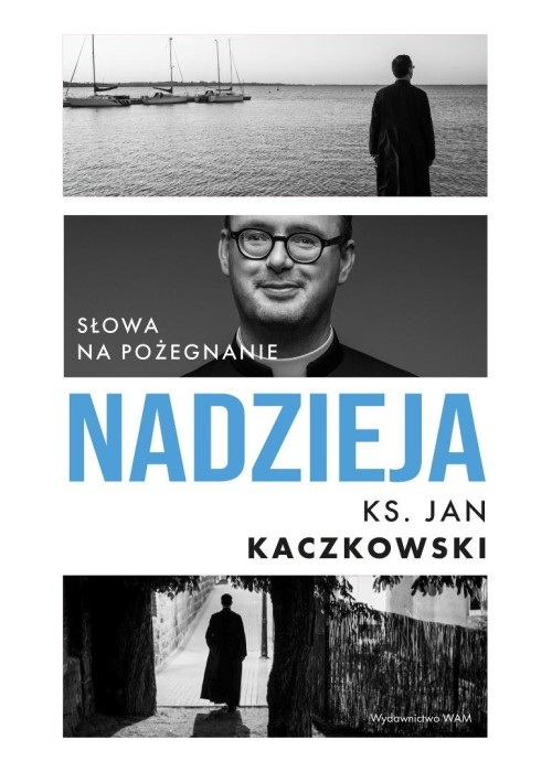Nadzieja. Słowa na pożegnanie