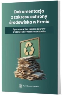 Dokumentacja z zakresu ochrony środowiska w...