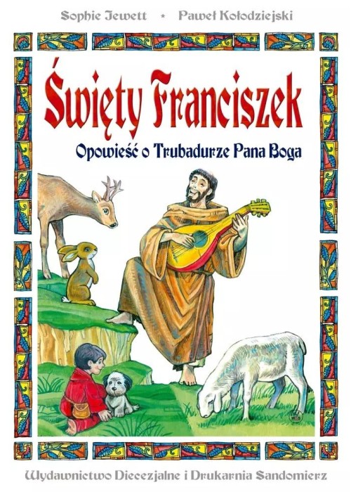 Święty Franciszek. Opowieść o Trubadurze Pana.. TW