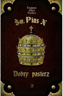 Św. Pius X. Dobry pasterz