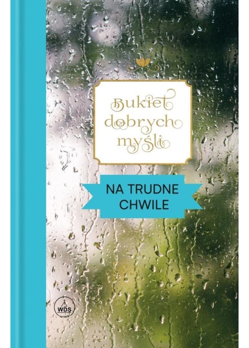 Bukiet dobrych myśli. Na trudne chwile