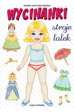 Wycinanki. Stroje lalek. Cuda z papieru