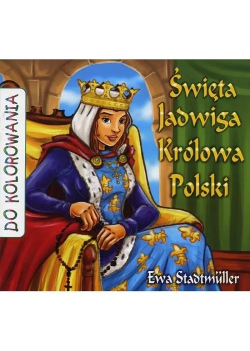 Święta Jadwiga Królowa Polski - kolorowanka