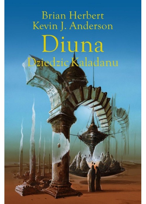 Trylogia Kaladanu T.3. Diuna. Dziedzic Kaladanu