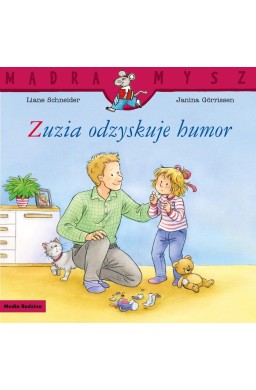 Mądra mysz. Zuzia odzyskuje humor