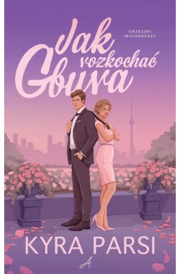 Jak rozkochać gbura