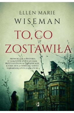 To, co zostawiła