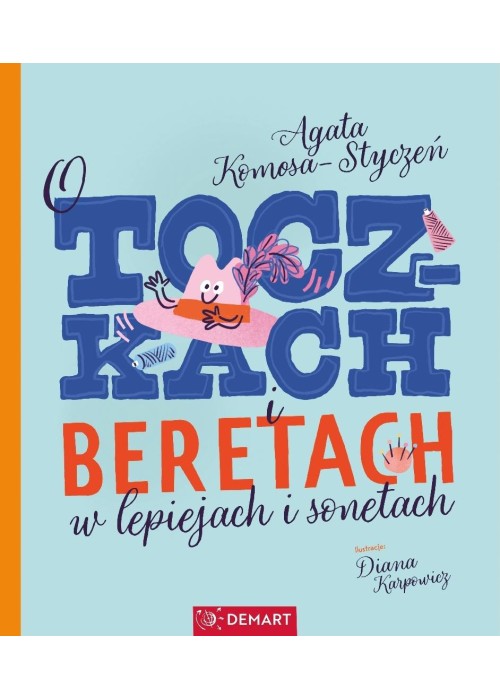 O toczkach i beretach w lepiejach i sonetach
