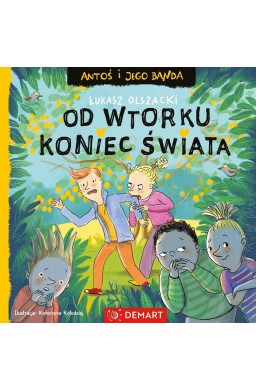 Antoś i jego banda. Od wtorku koniec świata