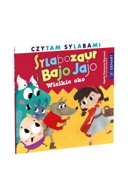 Sylabozaur i Bajo Jajo. Wielke oko