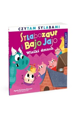 Sylabozaur i Bajo Jajo. Wielki dmuch