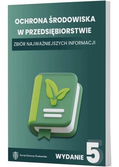 Ochrona środowiska w przedsiębiorstwie. Zbiór...