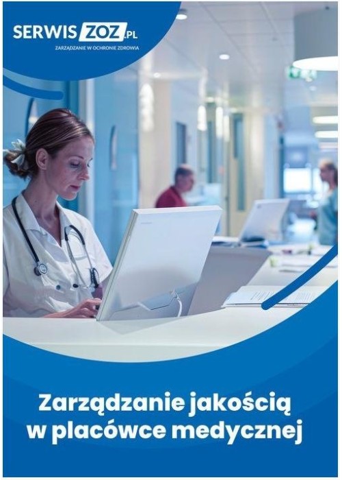 Zarządzanie jakością w placówce medycznej