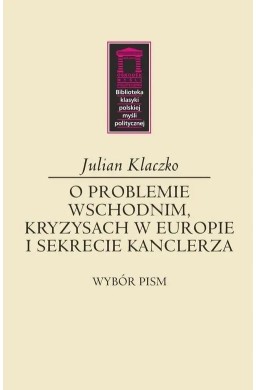 O problemie wschodnim, kryzysach w Europie..