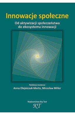 Innowacje społeczne. Od aktywizacji społ...
