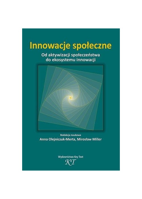 Innowacje społeczne. Od aktywizacji społ...