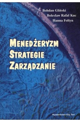 Menedżeryzm, strategie, zarządzanie
