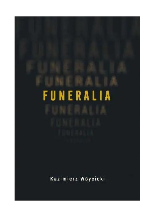 Funeralia i wiersze o zabijaniu
