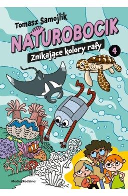 Naturobocik. 4. Znikające kolory rafy