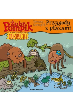 Żubr Pompik. Odkrycia T.16. Przygody z płazami