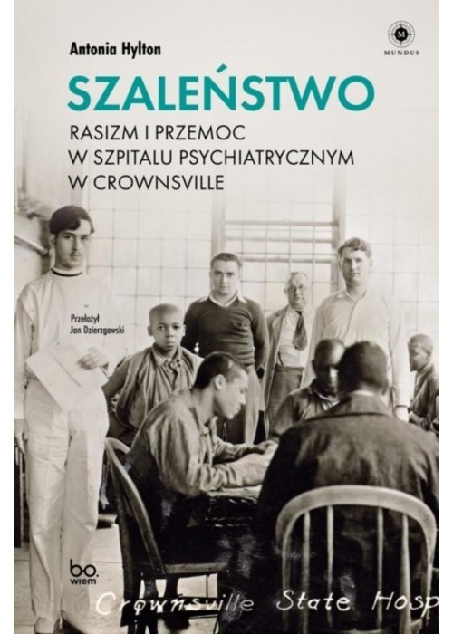 Szaleństwo. Rasizm i przemoc w szpitalu...