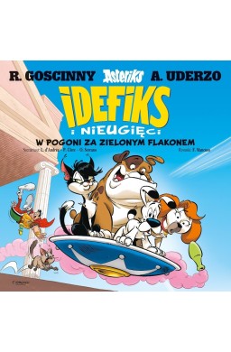 Idefiks i Nieugięci T.8 W pogoni za zielonym...