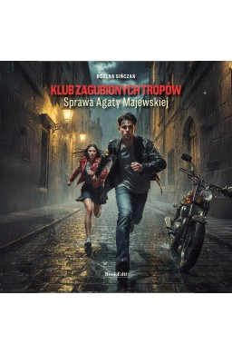 Klub zaginionych tropów.. Sprawa Agaty Majewskiej