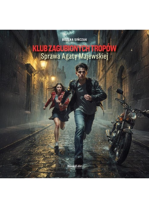 Klub zaginionych tropów.. Sprawa Agaty Majewskiej