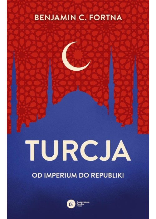 Turcja. Od imperium do republiki