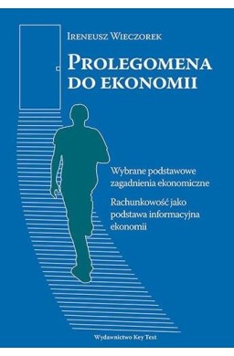 Prolegomena do ekonomii. Wybrane podstawowe...