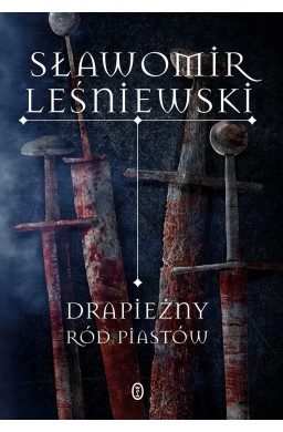 Drapieżny ród Piastów