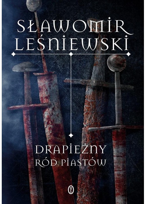 Drapieżny ród Piastów