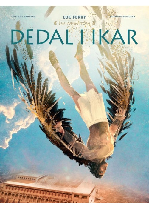 Świat Mitów. Dedal i Ikar