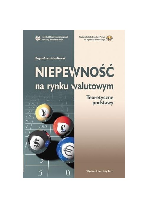 Niepewność na rynku walutowym. Teoretyczne podst,