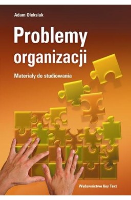 Problemy organizacji. Materiały do studiowania