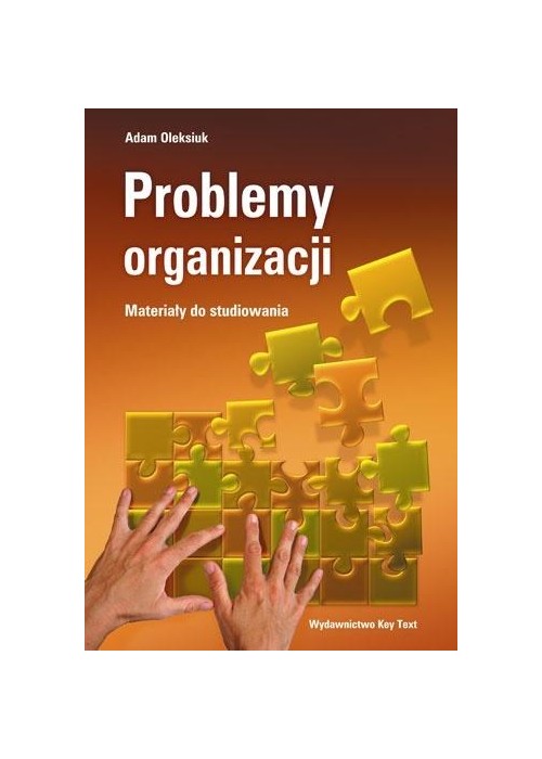 Problemy organizacji. Materiały do studiowania