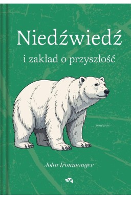 Niedźwiedź i zakład o przyszłość