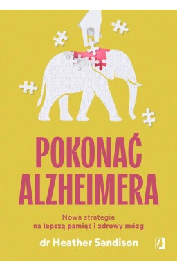 Pokonać alzheimera. Nowa strategia na lepszą...