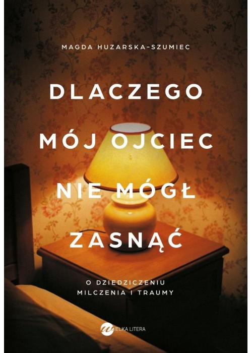 Dlaczego mój ojciec nie mógł zasnąć. O dziedziczen