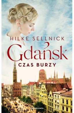 Gdańsk. Czas burzy