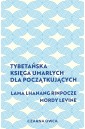 Tybetańska Księga Umarłych dla początkujących