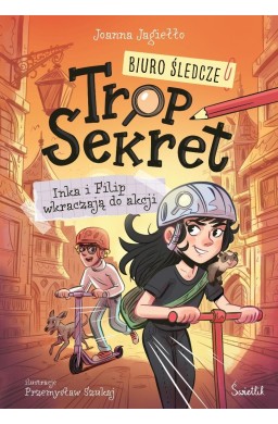 Biuro Śledcze Trop Sekret T.1 Inka i Filip...