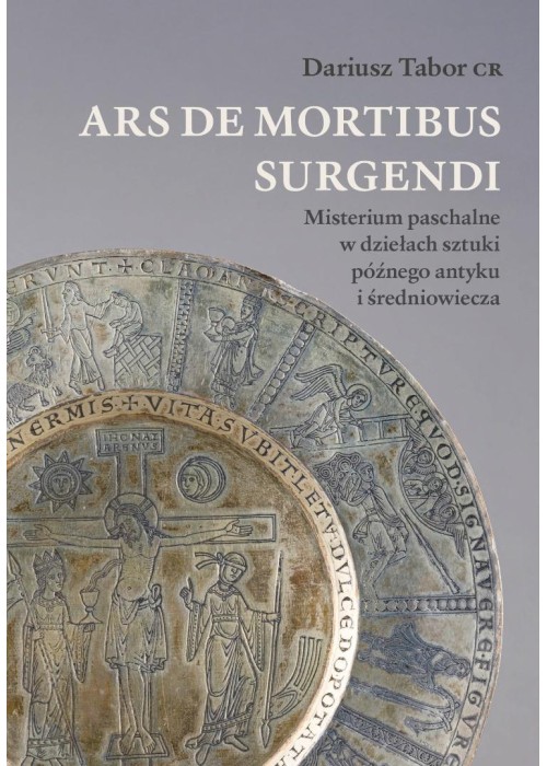 Ars de mortibus surgendi. Misterium paschalne w...