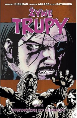 Żywe trupy T.8 Stworzeni by cierpieć