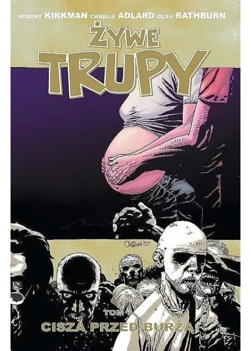 Żywe trupy T.7 Cisza przed burzą