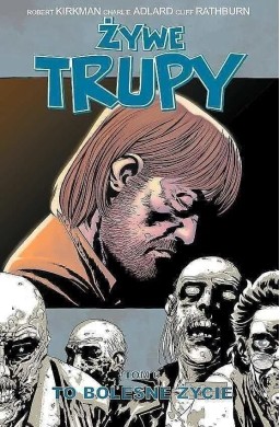Żywe trupy T.6 To bolesne życie