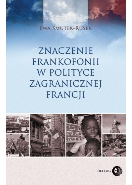 Znaczenie Frankofonii w polityce zagranicznej...