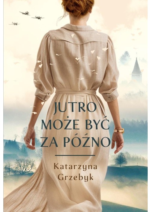 Jutro może być za późno