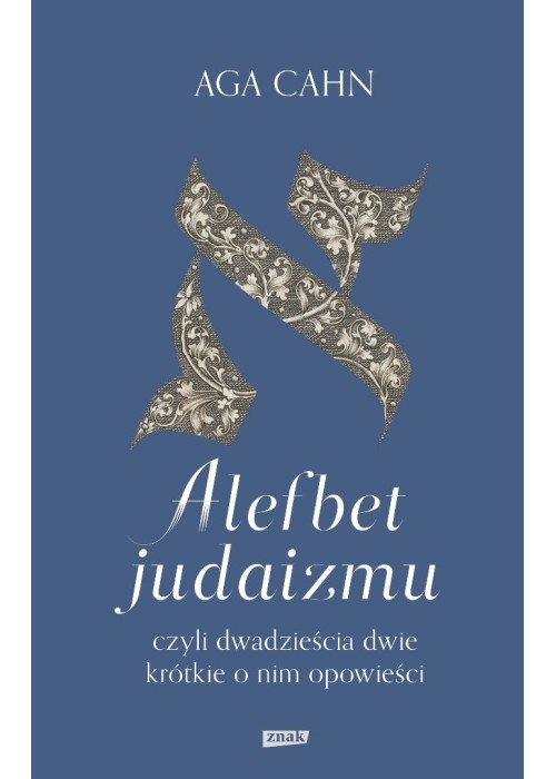 Alefbet judaizmu, czyli dwadzieścia dwie krótkie..